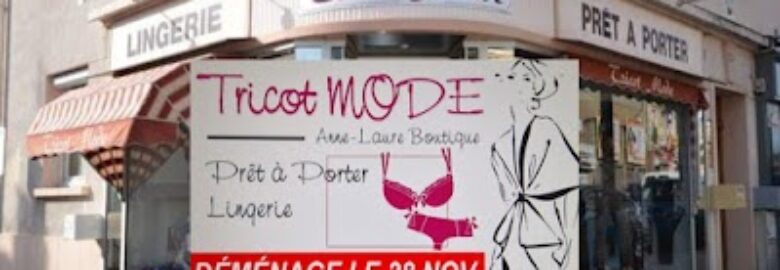 TRICOT MODE ANNE LAURE BOUTIQUE
